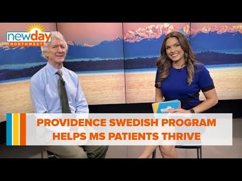 Providence Swedish program helps Multiple Sclerosis patients thrive - New Day NW