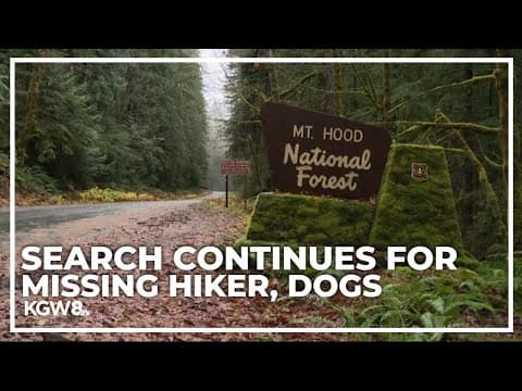 Mount Hood hiker, 2 dogs remain missing for several days