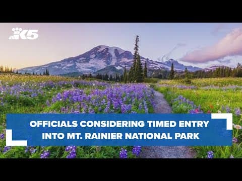 Officials considering timed entry into Mt. Rainier National Park