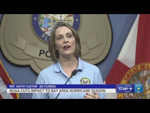 NOAA cuts to impact Tampa Bay area this hurricane season, Rep. Kathy Castor says
