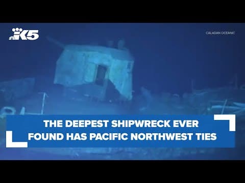 Deepest shipwreck ever found has ties to the Pacific Northwest