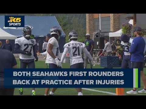 Both Seahawks first rounders back at practice