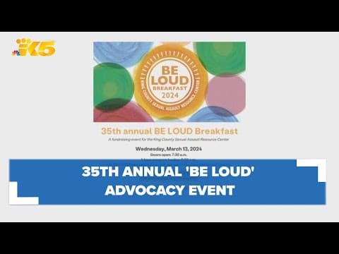 King County Sexual Assault Resource Center set for 35th annual 'BE LOUD' advocacy event
