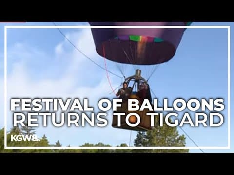 Festival of Balloons returns to Tigard