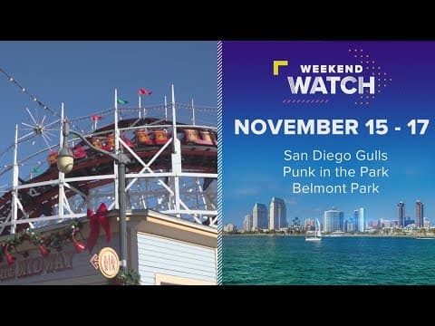 Weekend Watch November 15 - 17 | Things to do in San Diego