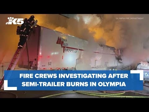 Semi-trailer fire near Home Goods store in Olympia