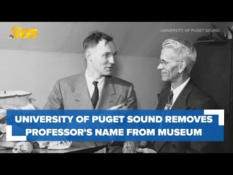 University of Puget Sound removes name of professor from on-campus museum
