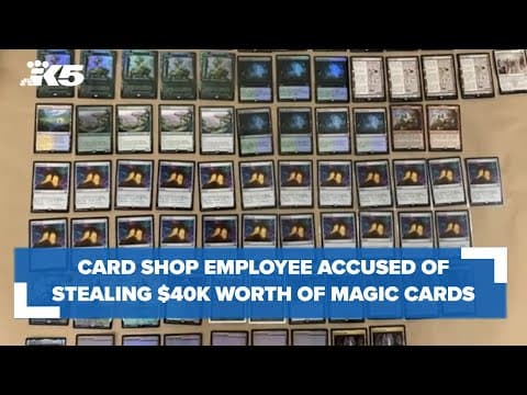 Former temp employee accused of stealing $40,000 worth of Magic: The Gathering Cards