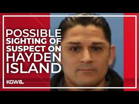 Former Yakima cop suspected of double homicide, child abduction possibly spotted on Hayden Island