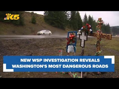Dangerous Drives: New WSP investigation reveals Washington's most dangerous roads