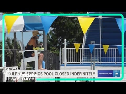 Tampa closes historic Sulphur Springs Pool indefinitely