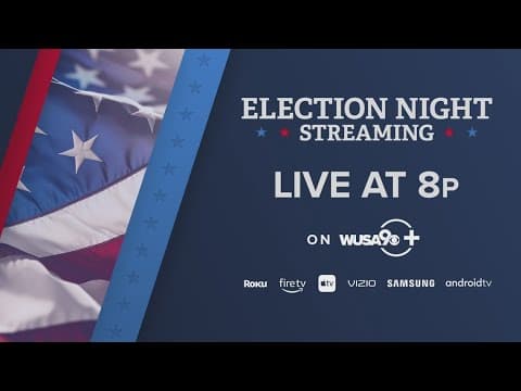 We got you covered: Stream WUSA9+ on Election Day
