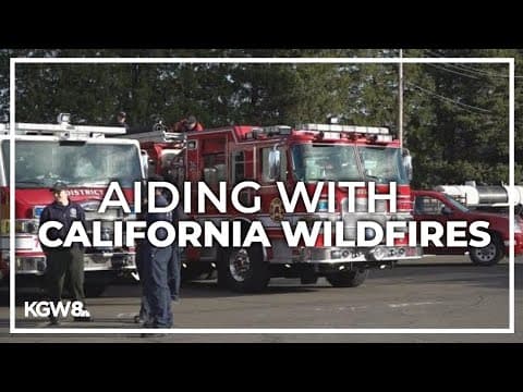 Oregon firefighters mobilize to California as fires burn out of control