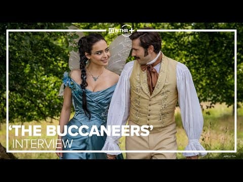 'The Buccaneers' cast members preview new characters, storylines for Season 2