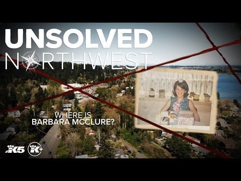 Unsolved Northwest: Where is Barbara McClure?
