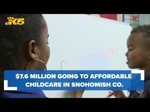Snohomish County allocating $7.6 million to increase high-quality, affordable childcare