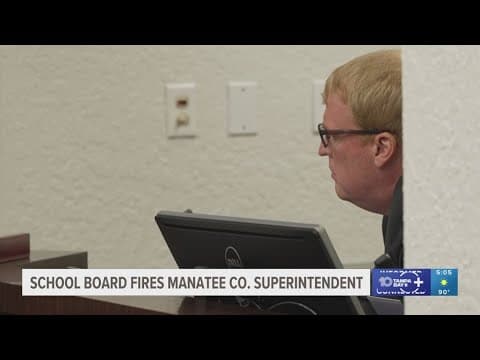 School board fires Manatee County superintendent