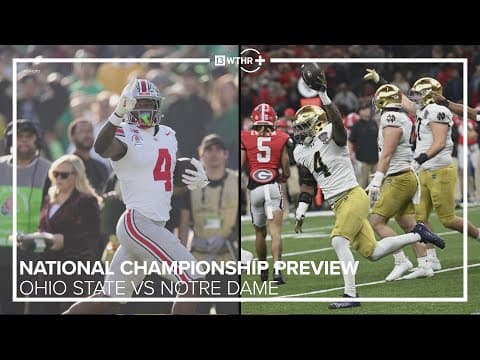 Previewing the National Championship Game | Notre Dame vs Ohio State | CFP Playoff