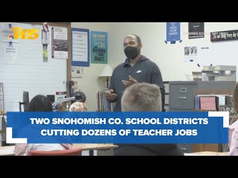 Marysville, Edmonds school districts cutting dozens of teacher jobs