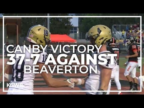 Canby rolls to a 37-7 victory against Beaverton | Friday Night Football