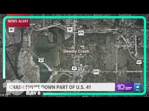 Deadly crash shuts down portion of US 41 in Palm River-Clair Mel area