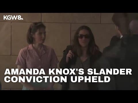 Italy's top court upholds slander conviction against Amanda Knox