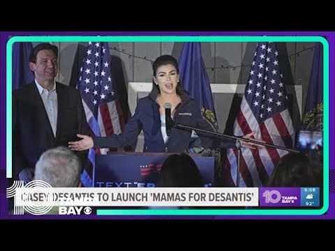 Casey DeSantis to launch 'Mamas for DeSantis'