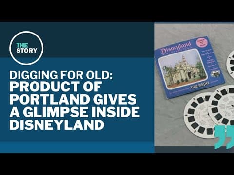 How a Portland company debuted the View-Master and caught Disney's rising star | Digging for Old