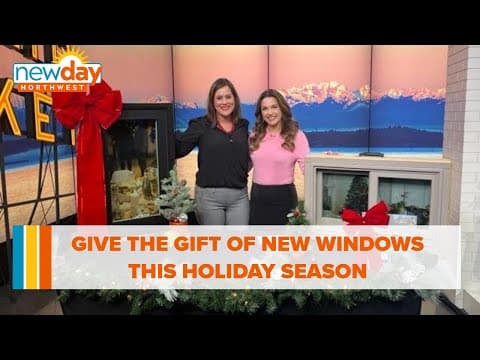Give the gift of new windows this holiday season - New Day NW