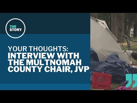 Talking tents and tarps with Multnomah County Chair Jessica Vega Pederson | Your Thoughts