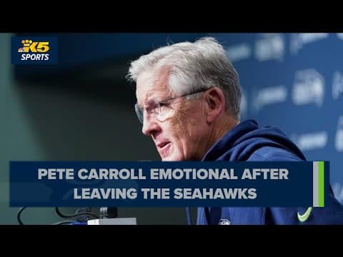 'I'm so grateful': Pete Carroll emotional after leaving the Seahawks