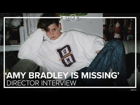 'Amy Bradley Is Missing' | Interview with co-director of Netflix true crime docuseries