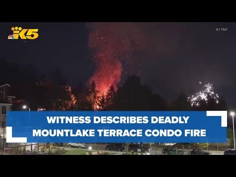 Witness describes seeing deadly July 3 Mountlake Terrace condo fire