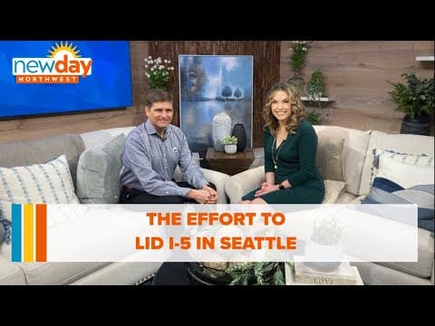 The effort to lid I-5 in Seattle - New Day NW