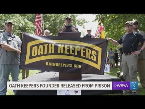 Oath Keepers founder from North Texas released from prison after Trump pardoned Jan. 6 defendants