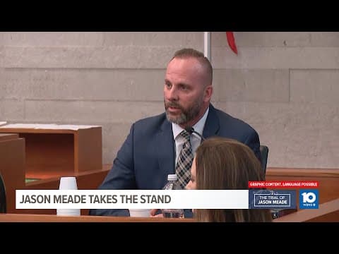 Jason Meade Murder Trial Day 5: Meade takes the stand