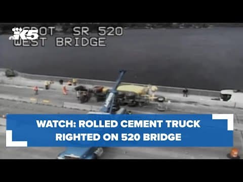 WATCH: Rolled cement truck righted on 520 Bridge