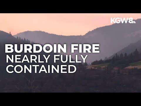 Burdoin Fire in Columbia Gorge 94% contained