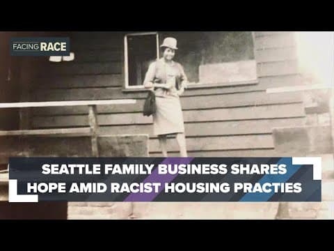 Seattle family real estate business shares hope amid decades-old racist housing practices