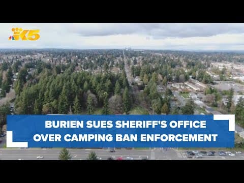 Burien sues King County, sheriff's office for not enforcing camping ban