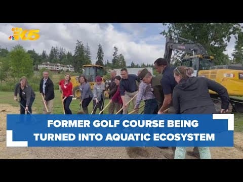 Former Mountlake Terrace golf course being turned into aquatic ecosystem