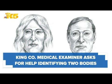King County Medical Examiner asks for help identifying two bodies