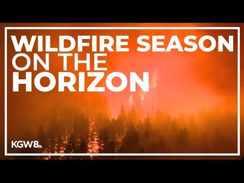 Firefighters start wildfire prevention earlier than usual amid hot weather in Portland