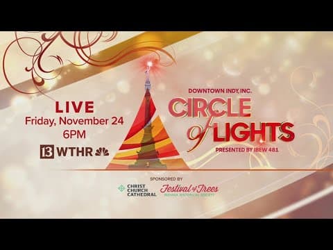 Indianapolis Circle of Lights contest underway for college savings plans, flipping switch for holida