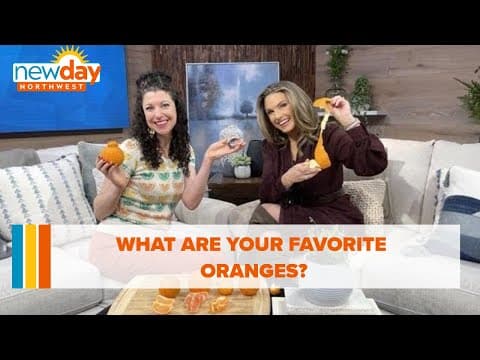 'Your Last Meal' podcast host Rachel Belle shares her favorite oranges with us - New Day NW