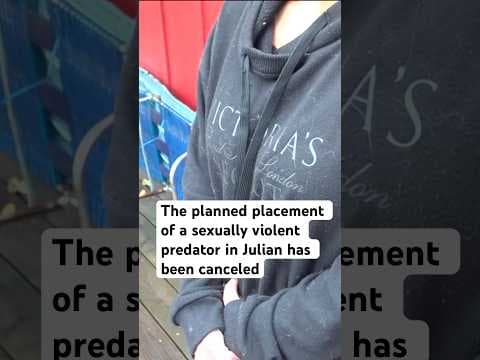 The planned placement of a sexually violent predator in Julian has been canceled.