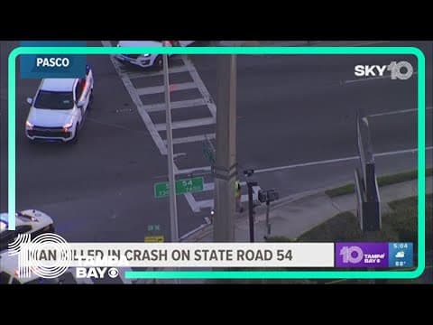 Man killed in crash on State Road 54 in Pasco County