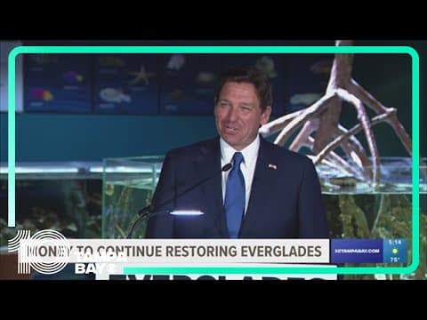 Governor DeSantis announce federal funds toward continuing to restore the Everglades