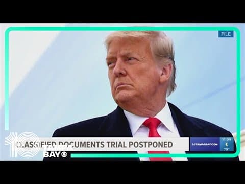 Judge in Trump's Florida classified documents case cancels May trial date; no new date set