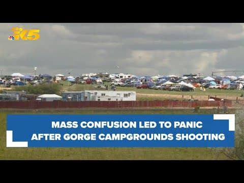 Calls for change after mass confusion led to panic at Gorge campgrounds shooting